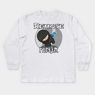 Remote Ninja! Kids Long Sleeve T-Shirt